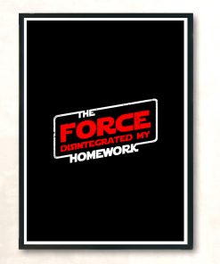 A Padawans Excuse Modern Poster Print