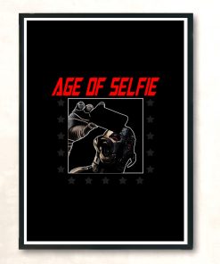 Age Of Selfie Modern Poster Print