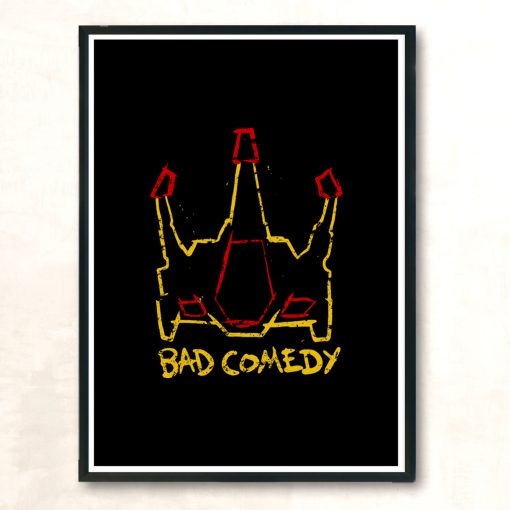 Bad Comedy Modern Poster Print