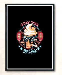 Be Cold Modern Poster Print