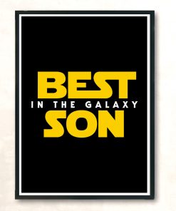 Best Son In The Galaxy Modern Poster Print