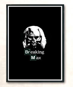 Breaking Max Modern Poster Print