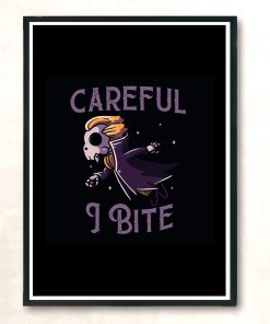 Careful I Bite Funny Cute Spooky Modern Poster Print