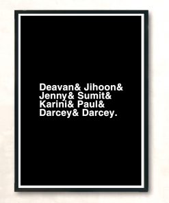 Deavan And Jihoon And Jenny And Sumit And Karini And Paul And Darcey And Darcey Modern Poster Print