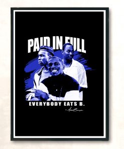 Everybody Paid In Full Vintage Movie Vintage Wall Poster