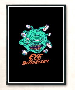 Eye Of The Beerholder Modern Poster Print