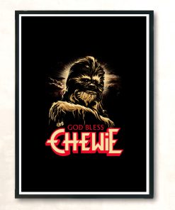 God Bless Chewie Modern Poster Print