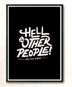 Hell Is Other People Modern Poster Print