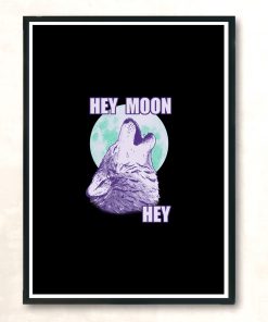 Hey Moon Hey Modern Poster Print