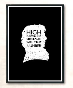 High Functioning Sociopath With Your Number Modern Poster Print