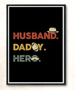 Husband Dad Hero Modern Poster Print