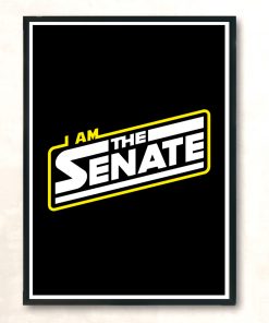 I Am The Senate Modern Poster Print