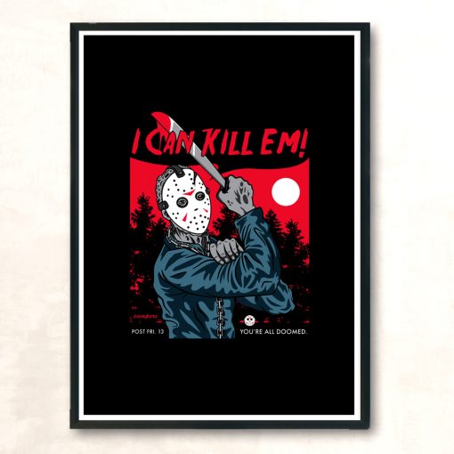 I Can Kill Em Modern Poster Print