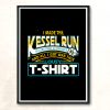 I Made The Kessel Run Modern Poster Print