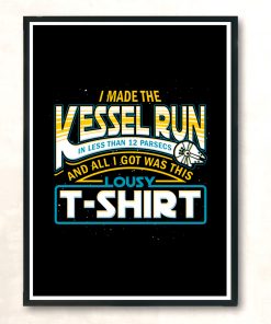 I Made The Kessel Run Modern Poster Print