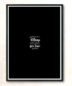 I Speak In Disney Song And Harry Potter Modern Poster Print