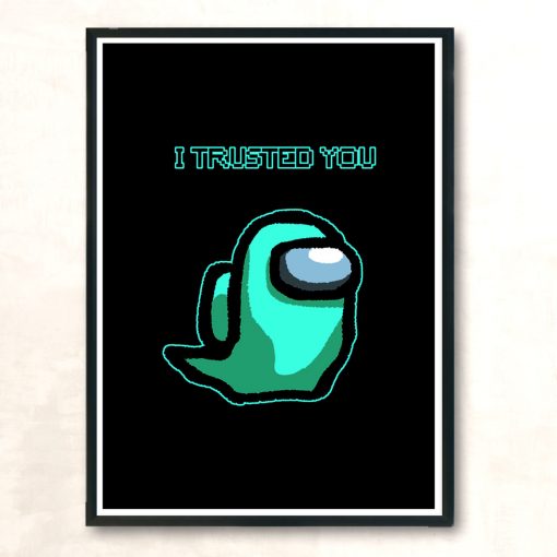 I Trusted You Blue Modern Poster Print