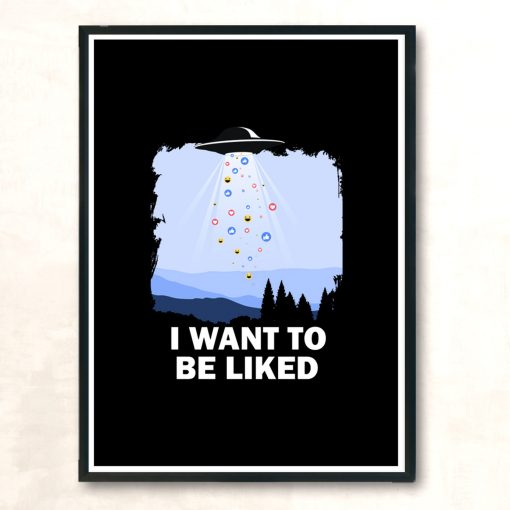 I Want To Be Liked Modern Poster Print