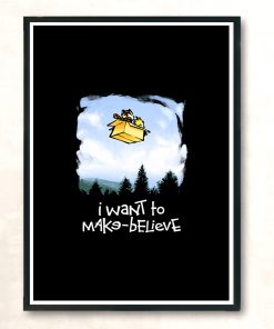 I Want To Make Believe Modern Poster Print