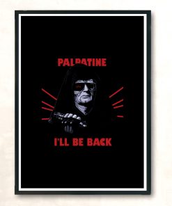 Ill Be Back Modern Poster Print