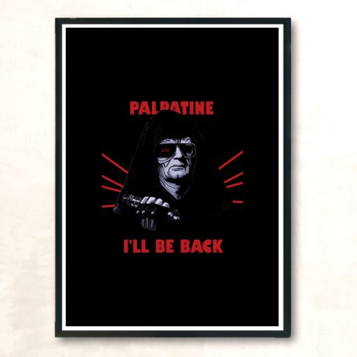 Ill Be Back Modern Poster Print