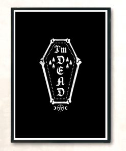 Im Dead Funny Goth Coffin Modern Poster Print