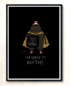 Im Good At Maths Modern Poster Print