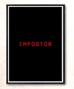 Impostor Imposter Game Gaming Meme Modern Poster Print