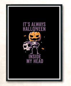 Its Always Halloween Inside My Head Funny Cute Spooky Modern Poster Print