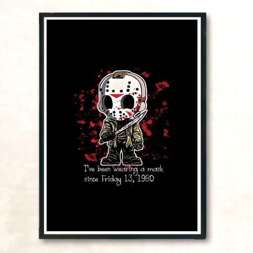 Jason Wearing A Mask Since 1980 Modern Poster Print