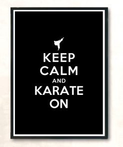 Keep Calm And Karate On Modern Poster Print