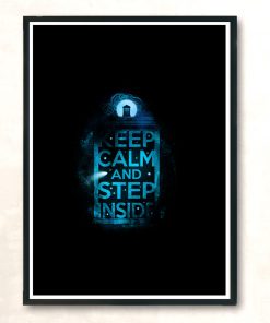 Keep Calm And Step Inside Modern Poster Print