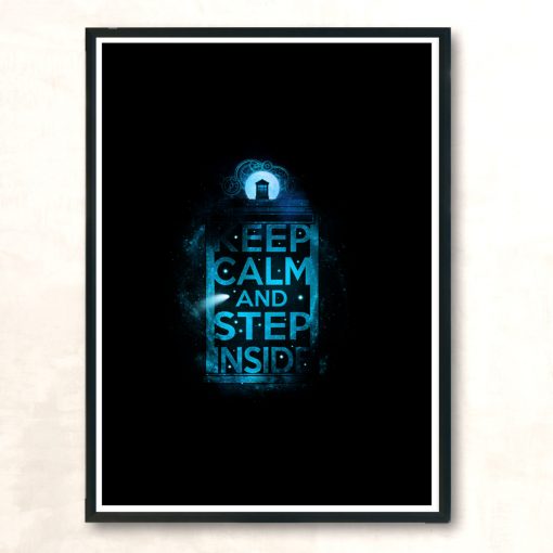 Keep Calm And Step Inside Modern Poster Print