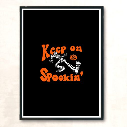 Keep On Spookin Modern Poster Print