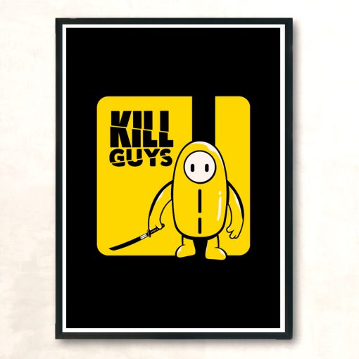 Kill Guys Modern Poster Print