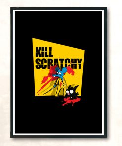 Kill Scratchy Modern Poster Print