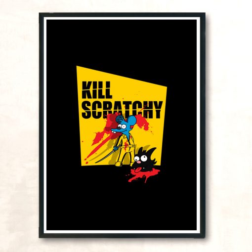 Kill Scratchy Modern Poster Print