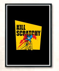 Kill Scratchy V2 Modern Poster Print