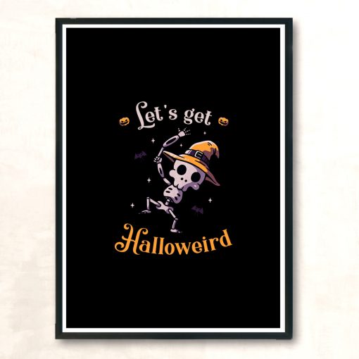 Lets Get Halloweird Funny Cute Spooky Modern Poster Print