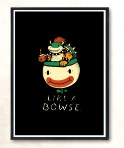 Like A Bowse Modern Poster Print