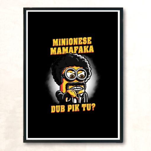 Minionese Mamafaka V2 Modern Poster Print