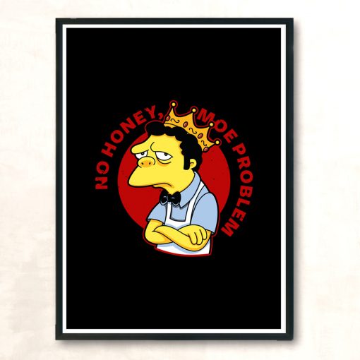 No Honey Moe Problem Modern Poster Print