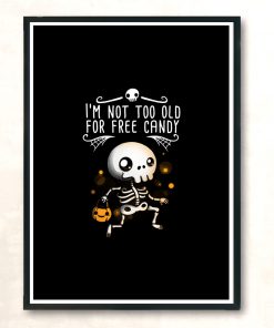 Not Too Old For Free Candy Modern Poster Print