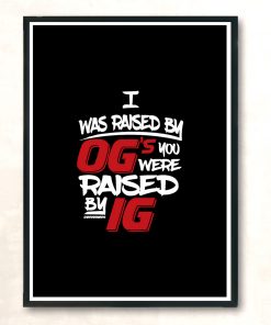 Og Not Ig Modern Poster Print