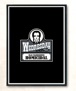 Old Fashioned Homicidal Modern Poster Print