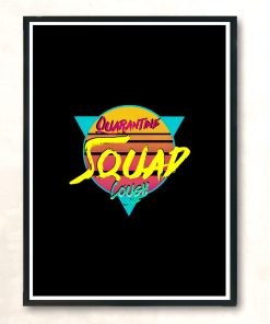 Quarantine Squad Modern Poster Print