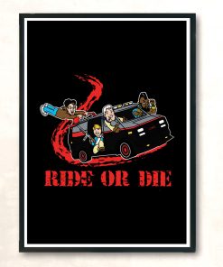 Ride Or Die Modern Poster Print