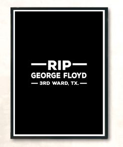 Rip George Floyd 3 Rd Ward Tx Modern Poster Print