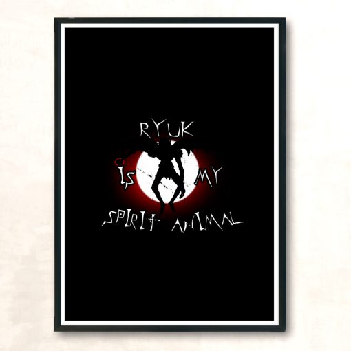 Ryuk Is My Spirit Animal Modern Poster Print