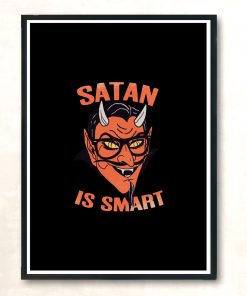 Satan Is Smart Modern Poster Print